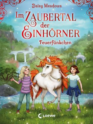 cover image of Im Zaubertal der Einhörner (Band 1)--Feuerfünkchen
